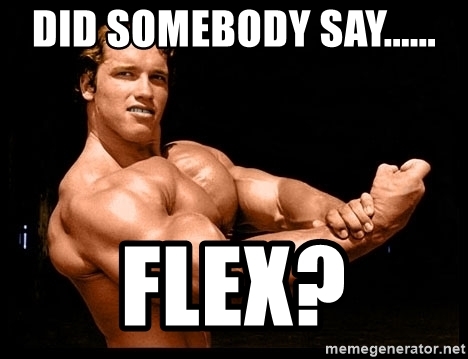 did-somebody-say-flex.jpg